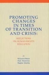 PROMOTING CHANGES IN TIMES OF TRANSITION AND ..