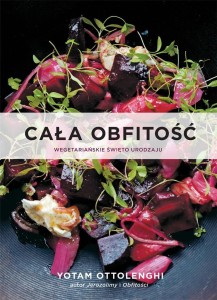 CAŁA OBFITOŚĆ. WEGETARIAŃSKIE ŚWIĘTO URODZAJU