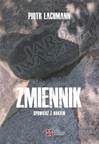 Zmiennik. Spowiedź z hakiem, Piotr Lachmann