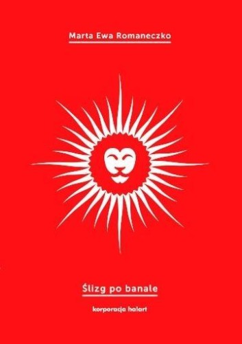 Ślizg po banale, Marta Ewa Romaneczko