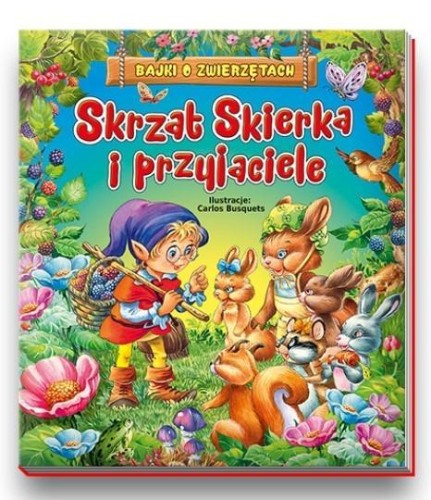 Skrzat Skierka i przyjaciele, praca zbiorowa