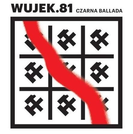 Wujek.81: Czarna ballada CD, praca zbiorowa