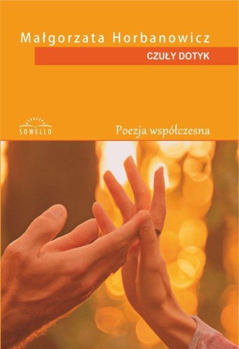 Czuły dotyk, Małgorzata Horbanowicz