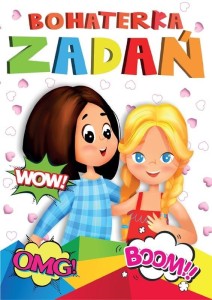 BOHATERKA ZADAŃ, PRACA ZBIOROWA