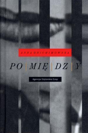 Pomiędzy EZOP, Anna Onichimowska