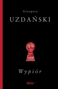 WYPIÓR, GRZEGORZ UZDAŃSKI