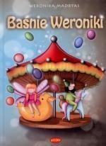 BAŚNIE WERONIKI, WERONIKA MADRYAS