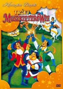 KLASYKA BAJKI. TRZEJ MUSZKIETEROWIE