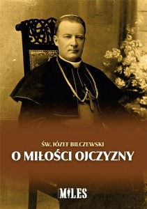 O MIŁOŚCI OJCZYZNY, ŚW. JÓZEF BILCZEWSKI