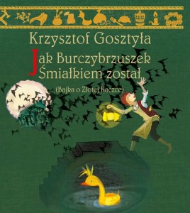 JAK BURCZYBRZUSZEK ŚMIAŁKIEM ZOSTAŁ