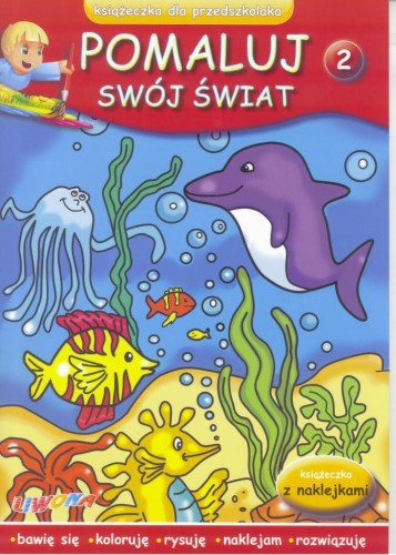 Pomaluj swój świat zeszyt 2, praca zbiorowa