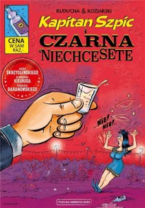 KAPITAN SZPIC I CZARNA NIECHCESETE