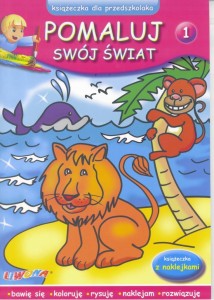 POMALUJ SWÓJ ŚWIAT ZESZYT 1, PRACA ZBIOROWA