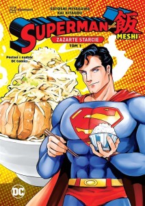 ZAŻARTE STARCIE T.1 SUPERMAN KONTRA MESHI