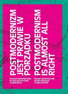 POSTMODERNIZM JEST PRAWIE W PORZĄDKU