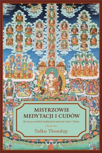 Mistrzowie medytacji i cudów, Tulku Thondup
