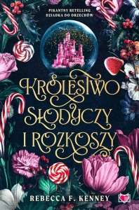 WICKED DARLINGS T.1 KRÓLESTWO SŁODYCZY I ROZKOSZY