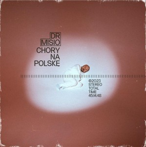 CHORY NA POLSKĘ CD, DR MISIO