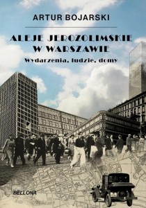 ALEJE JEROZOLIMSKIE W WARSZAWIE, ARTUR BOJARSKI