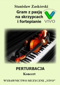 GRAM Z PASJĄ. PERTURBACJA. KONCERT