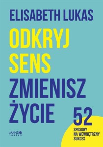 ODKRYJ SENS, ZMIENISZ ŻYCIE
