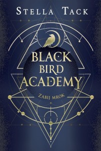 BLACK BIRD ACADEMY T.1 ZABIJ MROK
