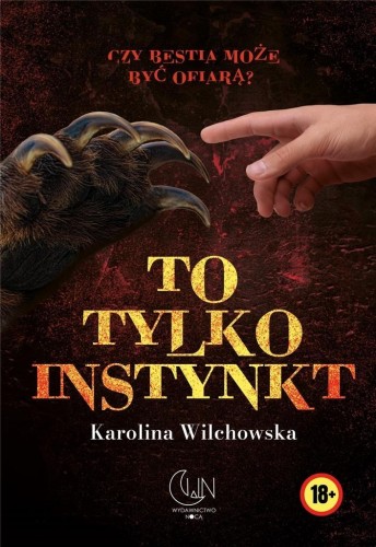 To tylko instynkt, Karolina Wilchowska