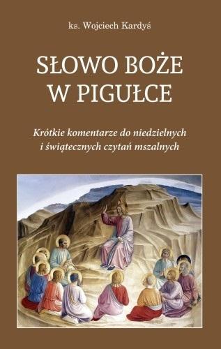 Słowo Boże w pigułce, Wojciech Kardyś