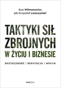 TAKTYKI SIŁ ZBROJNYCH W ŻYCIU I BIZNESIE