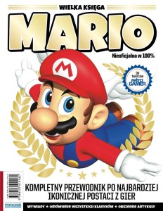 WIELKA KSIĘGA MARIO. KOMPLETNY PRZEWODNIK