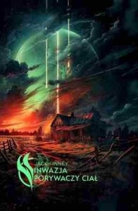 INWAZJA PORYWACZY CIAŁ, JACK FINNEY