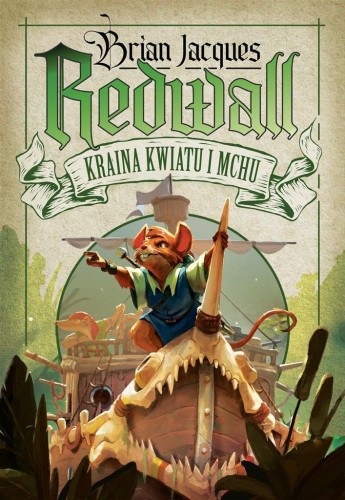Redwall T.2 Kraina Kwiatu i Mchu, Brian Jacques