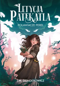 LETYCJA PATEKATLA. POŁAWIACZE PEREŁ