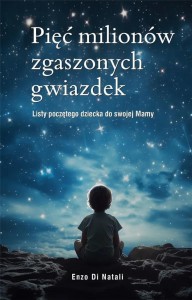PIĘĆ MILIONÓW ZGASZONYCH GWIAZDEK, ENZO DI NATALI