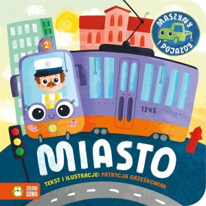 MASZYNY I POJAZDY. MIASTO