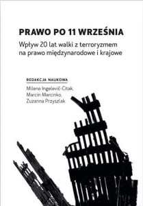PRAWO PO 11 WRZEŚNIA. WPŁYW 20 LAT WALKI...