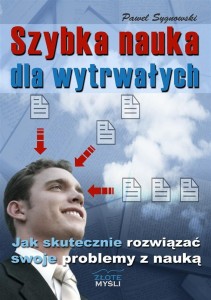 SZYBKA NAUKA DLA WYTRWAŁYCH, PAWEŁ SYGNOWSKI