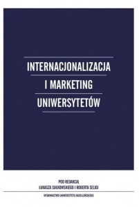 INTERNACJONALIZACJA I MARKETING UNIWERSYTETÓW