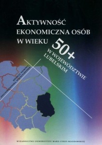 AKTYWNOŚĆ EKONOMICZNA OSÓB W WIEKU 50+ W...
