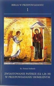 BIBLIA W PRZEPOWIADANIU 1. ZWIASTOWANIE PAŃSKIE...