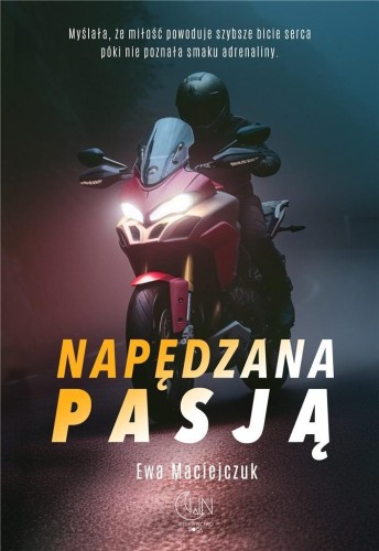 Napędzana pasją, Ewy Maciejczuk