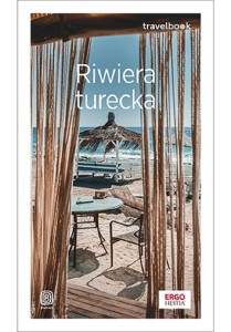 RIWIERA TURECKA. TRAVELBOOK. WYDANIE 3