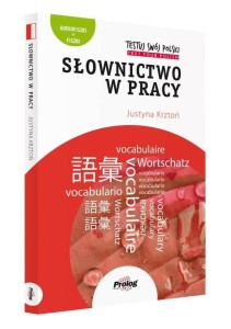 TESTUJ SWÓJ POLSKI. SŁOWNICTWO W PRACY W.3