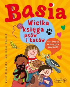 BASIA. WIELKA KSIĘGA PSÓW I KOTÓW..