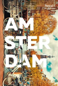 MY TRAVEL. AMSTERDAM, FELICJA BILSKA