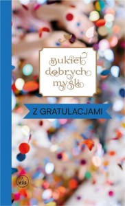 BUKIET DOBRYCH MYŚLI - Z GRATULACJAMI