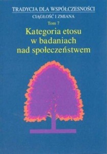 KATEGORIA ETOSU W BADANIACH NAD SPOŁECZEŃSTWEM