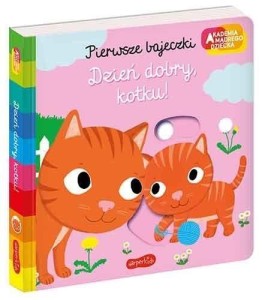 DZIEŃ DOBRY, KOTKU! AKADEMIA MĄDREGO DZIECKA
