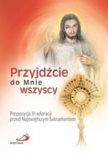 PRZYJDŹCIE DO MNIE WSZYSCY., PRACA ZBIOROWA