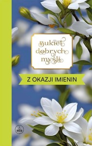 BUKIET DOBRYCH MYŚLI - Z OKAZJI IMIENIN
